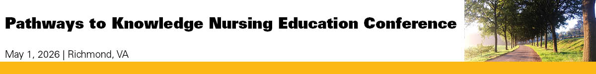 2026 Pathways to Knowledge Nursing Education Conference Banner
